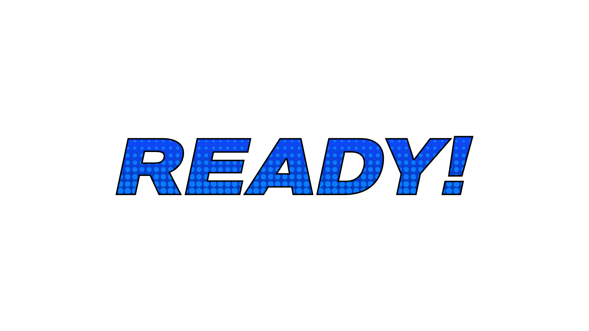 READY